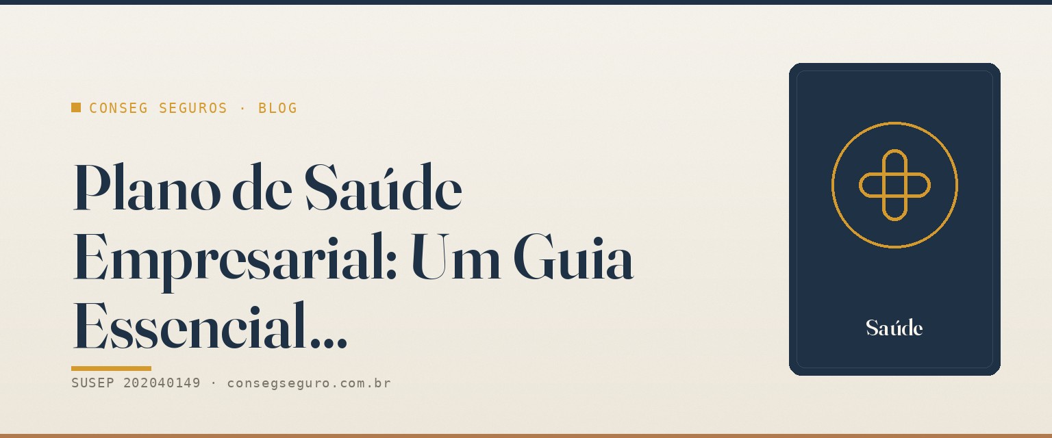 Plano de Saúde Empresarial: Um Guia Essencial para Empresas em Brasília/DF — guia ilustrado